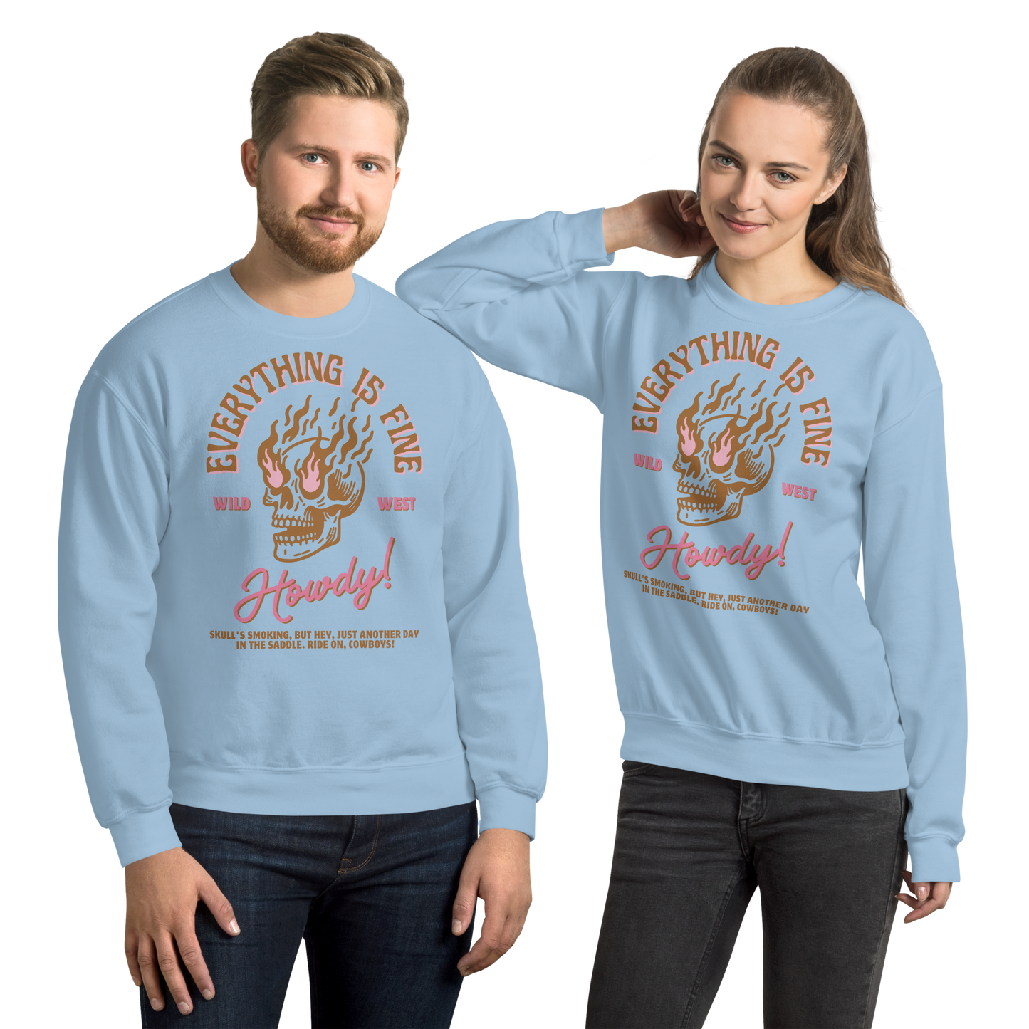 Everything is Fine Wild West Unisex Sweatshirt