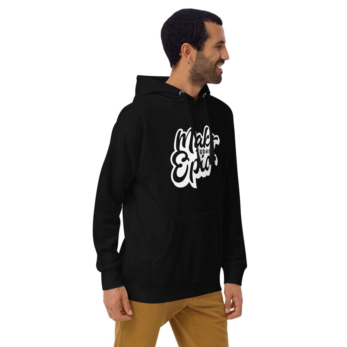 "Make Today Epic" Hoodie