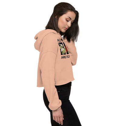 "All You Need Are Flowers" Cropped Hoodie